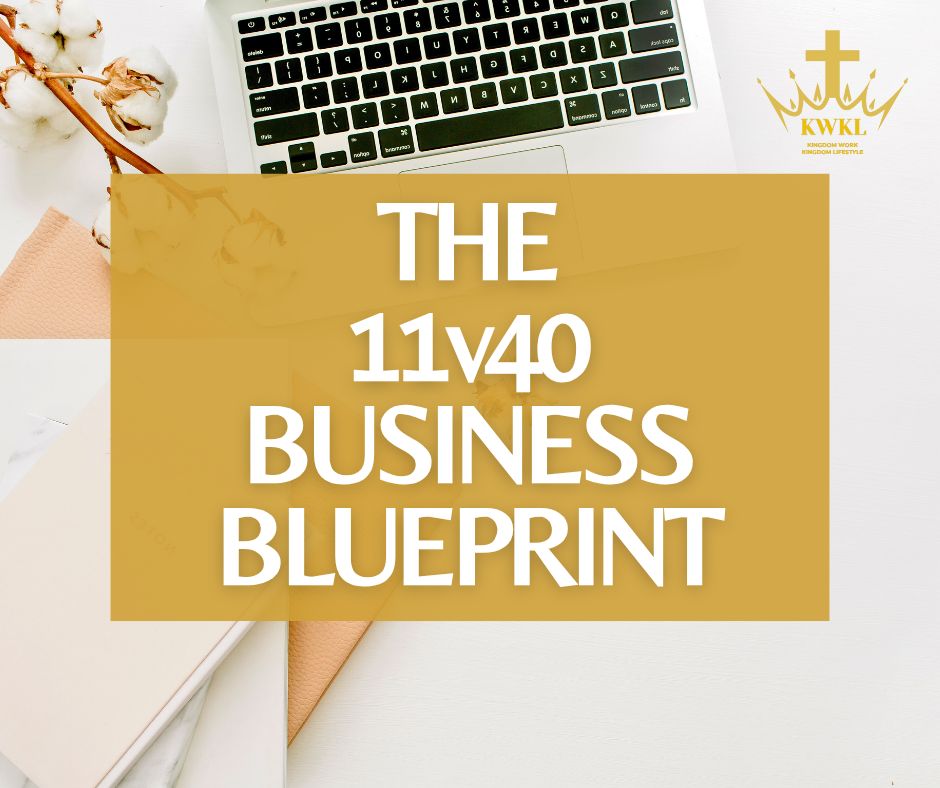 The 11v40 Business Blueprint — Cohort Edition
