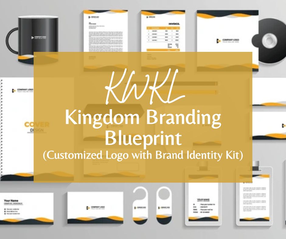 Kingdom Branding Blueprint (Customized Logo with Brand Identity Kit)