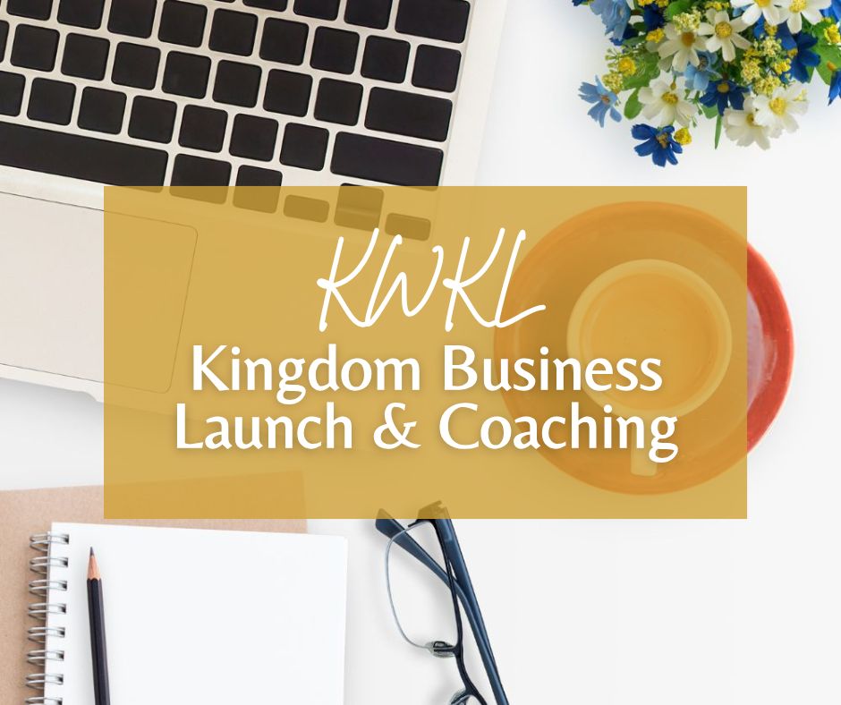 Kingdom Business Launch & Coaching
