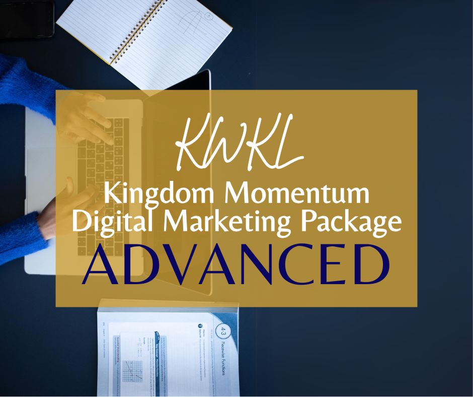 Kingdom Momentum Digital Marketing Package (Starter, Intermediate, Advanced)