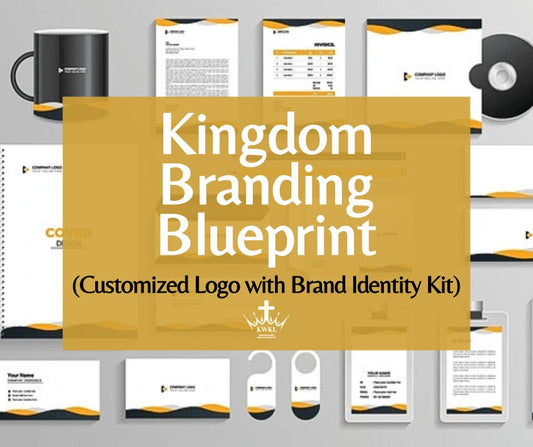 Kingdom Branding Blueprint (Customized Logo with Brand Identity Kit)
